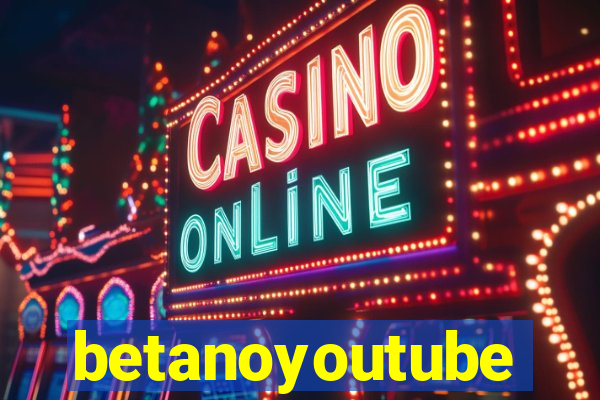 betanoyoutube