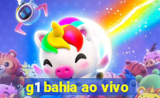 g1 bahia ao vivo