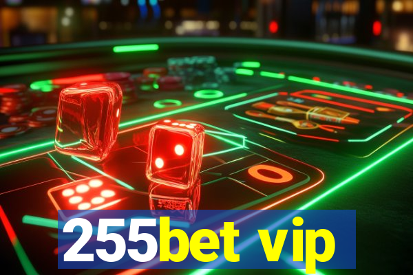 255bet vip