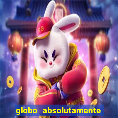 globo absolutamente sobretudo 2019