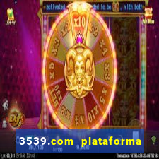 3539.com plataforma de jogos