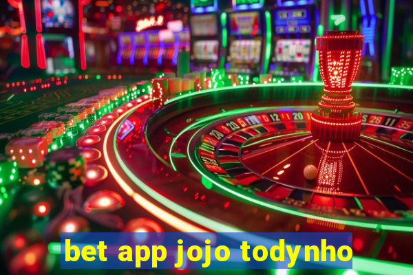 bet app jojo todynho