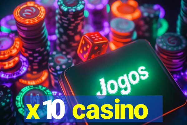 x10 casino