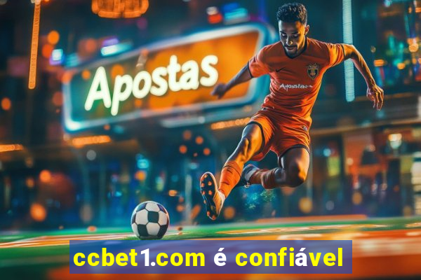 ccbet1.com é confiável