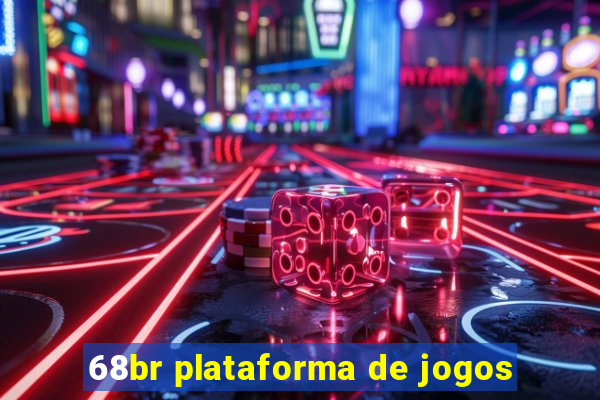 68br plataforma de jogos