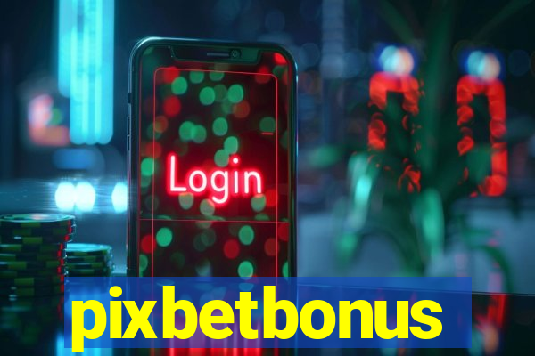 pixbetbonus