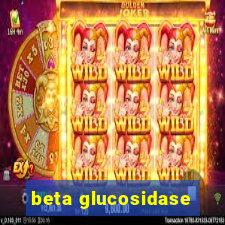 beta glucosidase