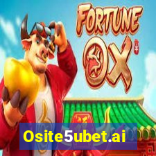 Osite5ubet.ai