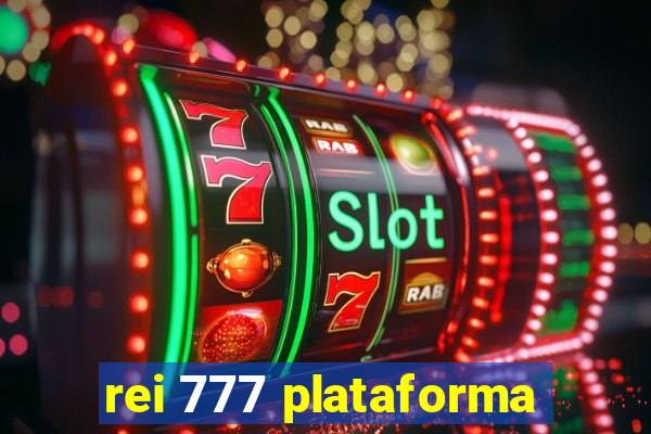 rei 777 plataforma