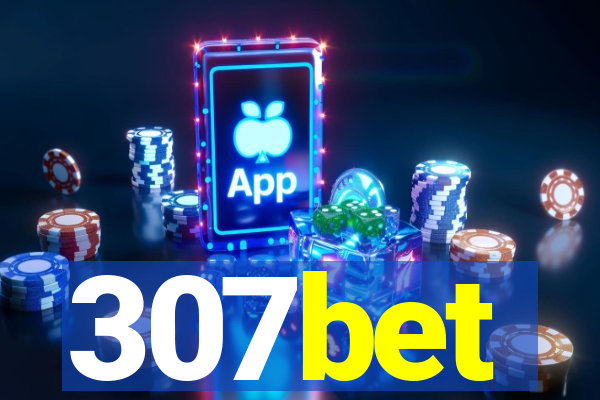 307bet