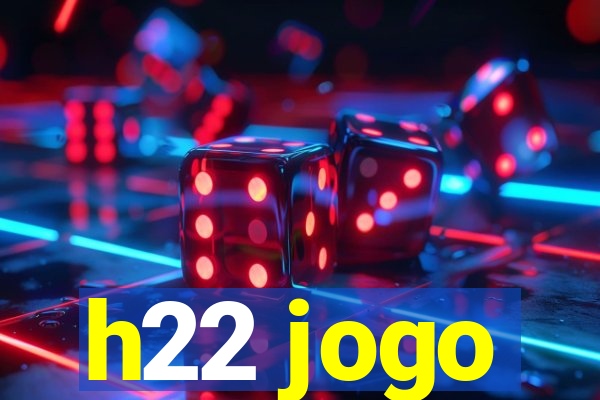 h22 jogo