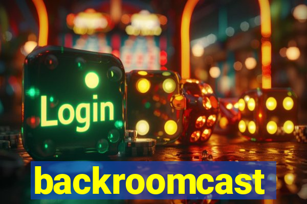 backroomcast