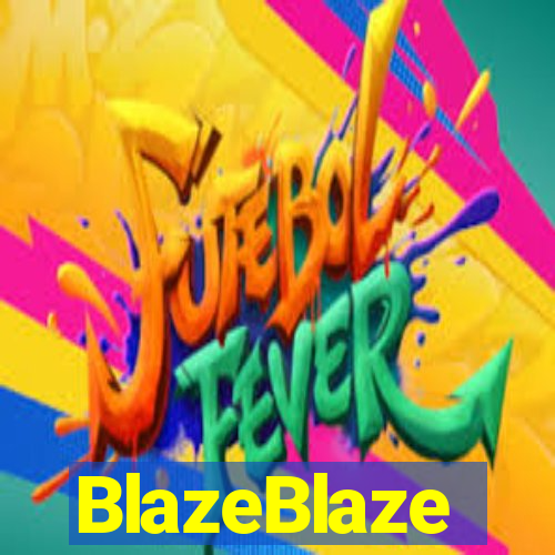 BlazeBlaze