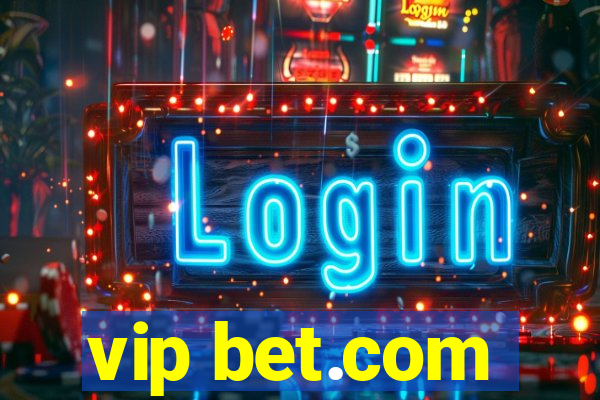 vip bet.com