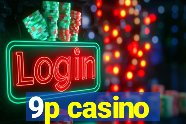 9p casino