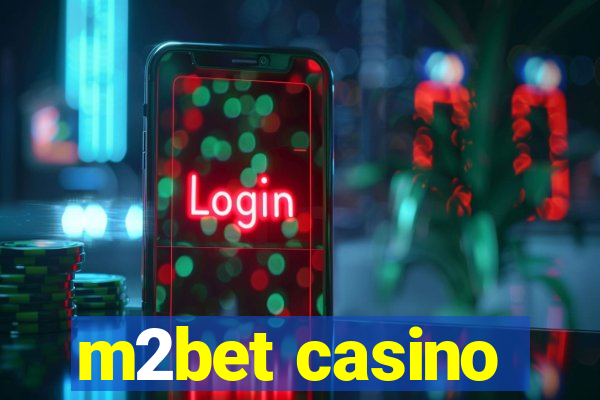 m2bet casino