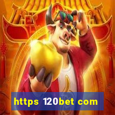 https 120bet com