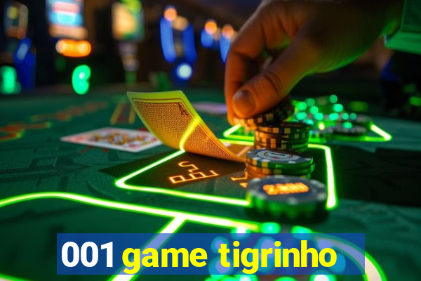 001 game tigrinho