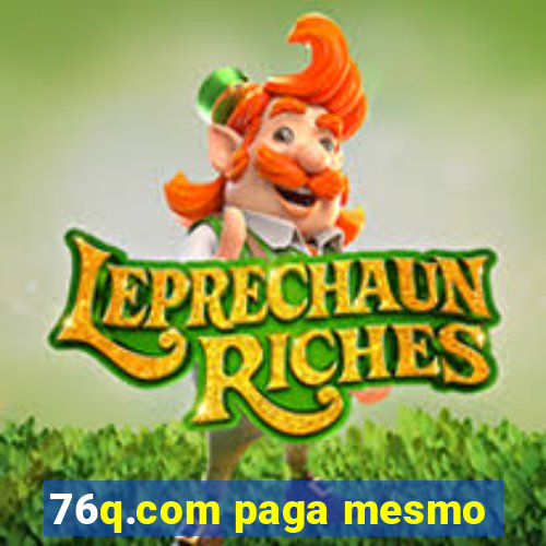 76q.com paga mesmo