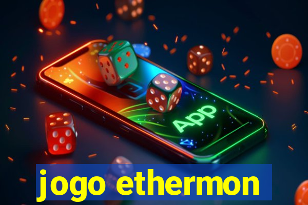 jogo ethermon