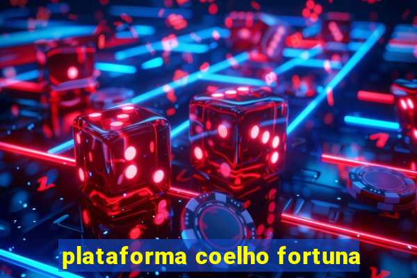 plataforma coelho fortuna