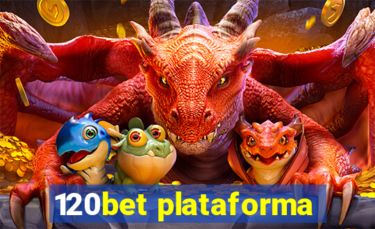 120bet plataforma