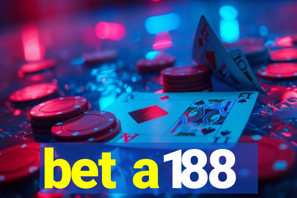 bet a188