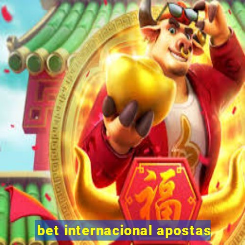 bet internacional apostas