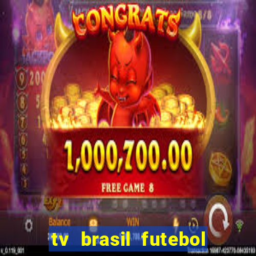 tv brasil futebol da hora