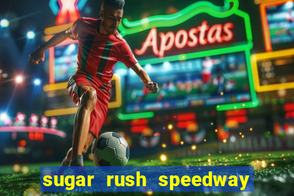 sugar rush speedway download android