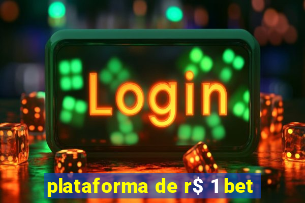 plataforma de r$ 1 bet