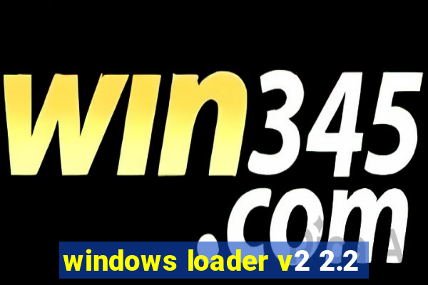 windows loader v2 2.2