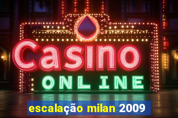 escalação milan 2009