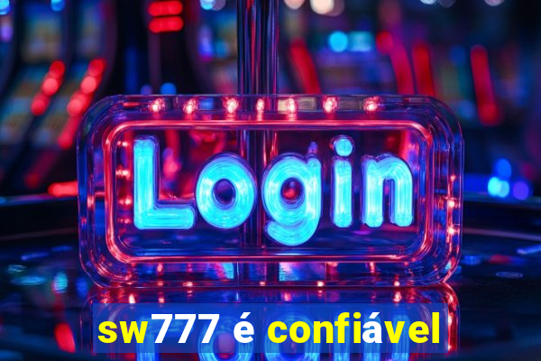 sw777 é confiável