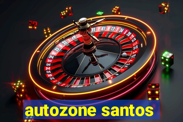 autozone santos