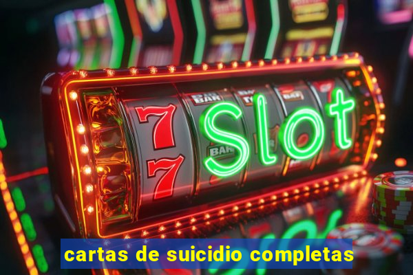 cartas de suicidio completas