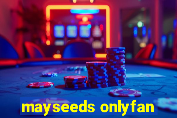 mayseeds onlyfan