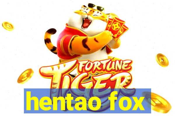 hentao fox