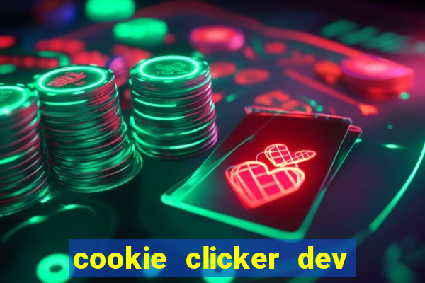 cookie clicker dev tools hack