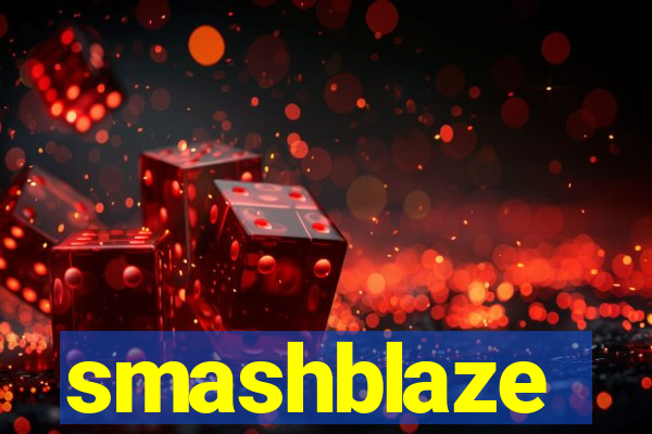 smashblaze