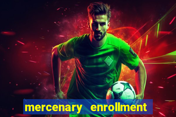 mercenary enrollment pt br