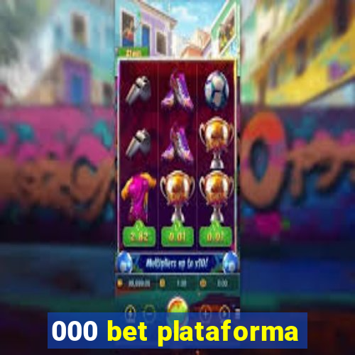 000 bet plataforma