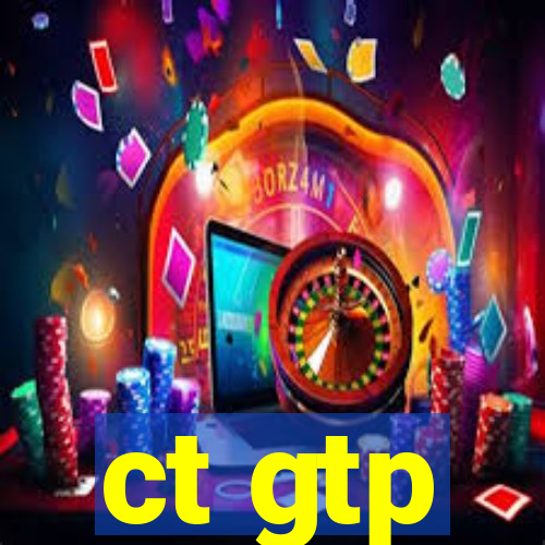 ct gtp