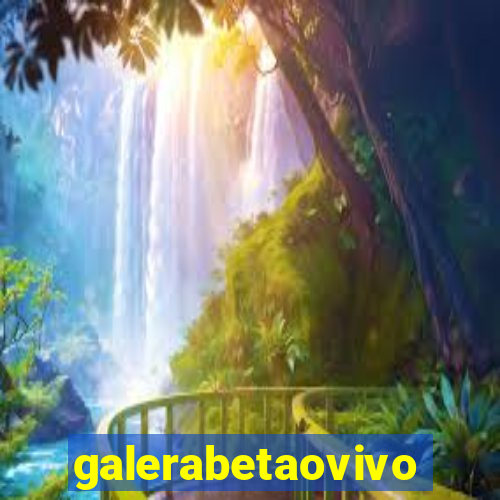 galerabetaovivo