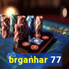 brganhar 77