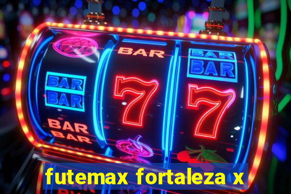 futemax fortaleza x