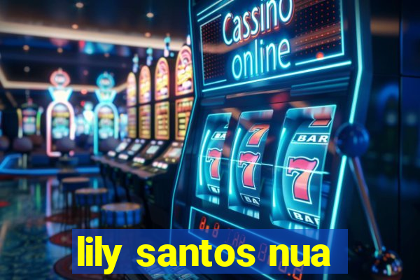 lily santos nua