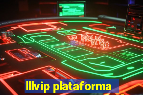 lllvip plataforma