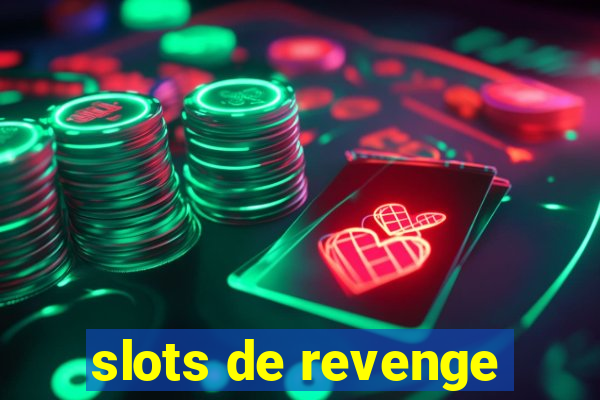 slots de revenge