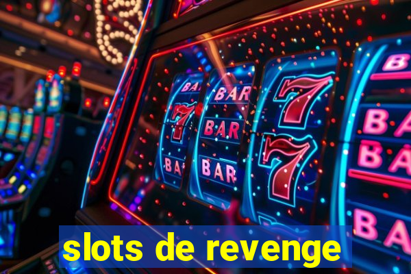 slots de revenge